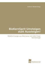 Cover von BioKernSprit Umsteigen statt Aussteigen!