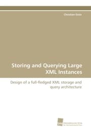 Cover von Storing and Querying Large XML Instances
