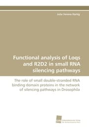 Cover von Functional analysis of Loqs and R2D2 in small RNA silencing pathways