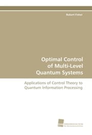 Cover von Optimal Control of Multi-Level Quantum Systems