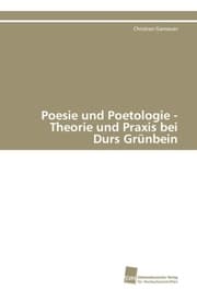 Cover von Poesie und Poetologie - Theorie und Praxis bei Durs Grünbein