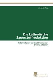 Cover von Die kathodische Sauerstoffreduktion
