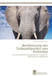 Cover von Bestimmung des Todeszeitpunkts von Elefanten