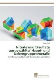 Cover von Nitrate und Disulfate ausgewählter Haupt- und Nebengruppenmetalle