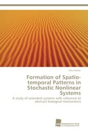 Cover von Formation of Spatio-temporal Patterns in Stochastic Nonlinear Systems