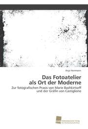 Cover von Das Fotoatelier als Ort der Moderne
