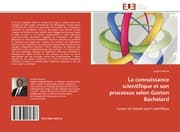 Cover von La connaissance scientifique et son processus selon Gaston Bachelard