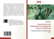 Cover von Impact de la lutte biologique sur la teigne de chou au Cameroun