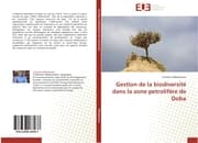 Cover von Gestion de la biodiversité dans la zone petrolifère de Doba