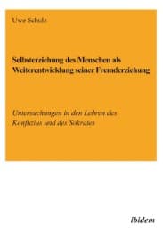 Cover von Selbsterziehung des Menschen als Weiterentwicklung seiner Fremderziehung