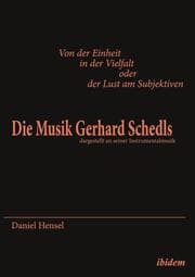 Cover von Von der Einheit in der Vielfalt oder der Lust am Subjektiven: Die Musik Gerhard Schedls