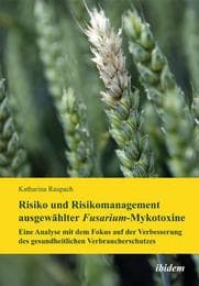 Cover von Risiko und Risikomanagement ausgewählter Fusarium-Mykotoxine