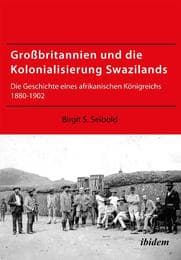 Cover von Großbritannien und die Kolonialisierung Swazilands