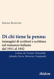 Cover von Di chi tiene la penna: immagini di scrittori e scrittura nel romanzo italiano dal 1911 al 1942