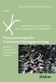 Cover von Phänomenologische Praxisentwicklungsforschung Band II