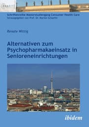 Cover von Alternativen zum Psychopharmakaeinsatz in Senioreneinrichtungen