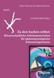 Cover von Zu den Sachen selbst: Wissenschaftliche Arbeitsmaterialien für phänomenologische Erkenntnisprozesse