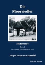 Cover von Die Moorsiedler. Buch 1: Muttererde