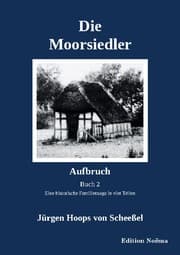 Cover von Die Moorsiedler Buch 2: Aufbruch