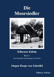 Cover von Die Moorsiedler Buch 3: Schwere Zeiten