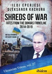 Cover von Shreds of War: Fates from the Donbas Frontline 2014-2019