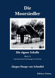 Cover von Die Moorsiedler Buch 4 'Die eigene Scholle'