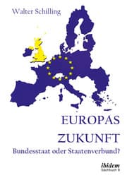 Cover von Europas Zukunft. Bundesstaat oder Staatenverbund?