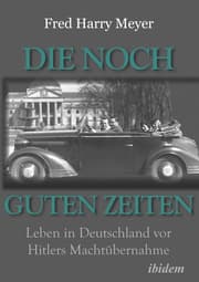 Cover von Die noch guten Zeiten (1905-1932)