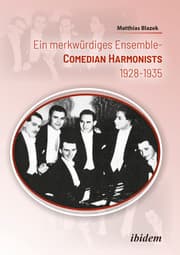 Cover von Ein merkwürdiges Ensemble: Comedian Harmonists 1928-1935