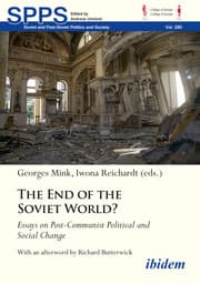 Cover von The End of the Soviet World? Essays on Post-Communist Political and Social Change
