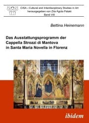 Cover von Das Ausstattungsprogramm der Cappella Strozzi di Mantova in Santa Maria Novella in Florenz