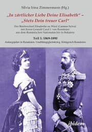 Cover von Briefe Königin Elisabeths an König Carol I. aus dem Rumänischen Staatsarchiv