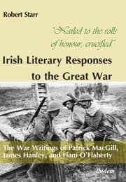 Cover von 'Nailed to the rolls of honour, crucified': Irish Literary Responses to the Great War