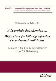 Cover von A la croisée des chemins ...Wege einer fachübergreifenden Fremdsprachendidaktik
