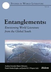Cover von Entanglements: Envisioning World Literature from the Global South