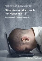 Cover von 'Beamte sind doch auch nur Menschen ...?' Der Beamte als Ehemann, Band II