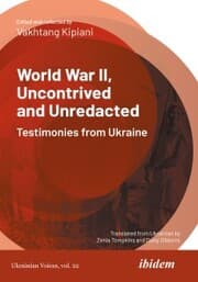 Cover von World War II, Uncontrived and Unredacted: Testimonies from Ukraine