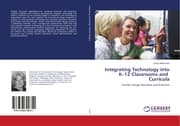 Cover von Integrating Technology into K-12 Classrooms and Curricula