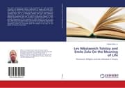 Cover von Lev Nikolaevich Tolstoy and Emile Zola On the Meaning of Life