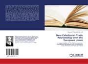 Cover von New Caledonia's Trade Relationship with the European Union