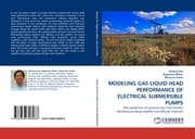 Cover von MODELING GAS-LIQUID HEAD PERFORMANCE OF ELECTRICAL SUBMERSIBLE PUMPS