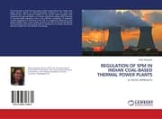 Cover von REGULATION OF SPM IN INDIAN COAL-BASED THERMAL POWER PLANTS