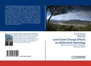 Cover von Land Cover Change Effects on Watershed Hydrology