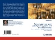 Cover von Tumor suppressor gene activity in lung, colon and breast carcinomas
