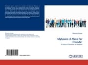 Cover von MySpace: A Place For Friends?