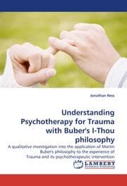 Cover von Understanding Psychotherapy for Trauma with Buber''s I-Thou philosophy
