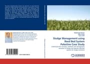 Cover von Sludge Management using Reed Bed System Palestine Case Study