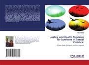 Cover von Justice and Health Provision for Survivors of Sexual Violence: