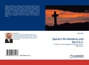 Cover von Spener''s Pia Desideria and the E.C.C.