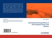 Cover von International Energy Policy of the European Union and Ukraine
